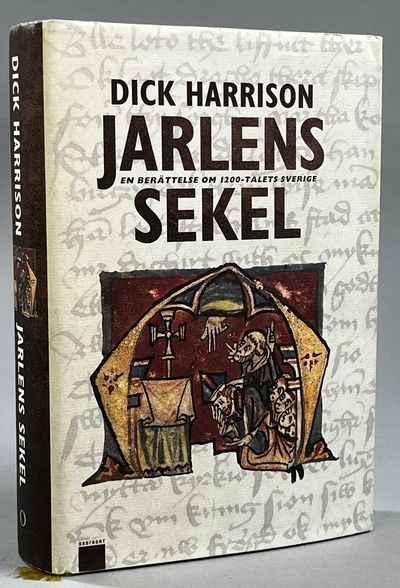 Jarlens sekel. En berättelse om 1200-talets…