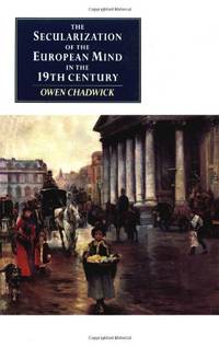Secularization European Mind 19C (Canto original series) (Volume 0)