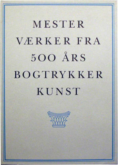Mester værker fra 500 års bogtrykker kunst