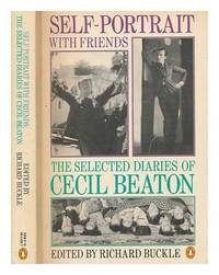 Self-Portrait with Friends: The Diaries of Cecil Beaton