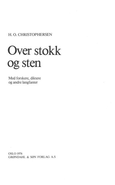 Over stokk og sten. Med forskere, diktere og…