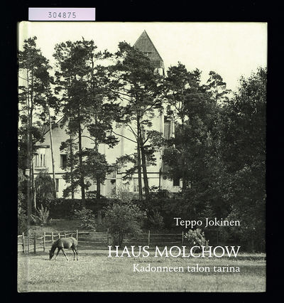 Haus Molchow - Kadonneen talon tarina. (Haus…
