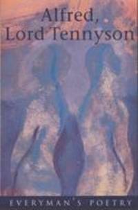 Tennyson: Everyman&#039;s Poetry by Alfred Lord Tennyson - 1997