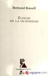 ELOGIO DE LA OCIOSIDAD