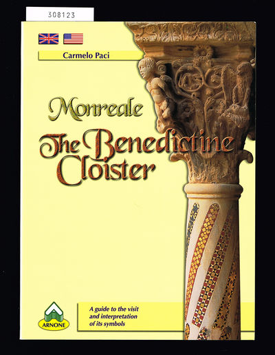 Monreale. The Benedictine Cloister. A guide to…