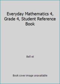 Everyday Mathematics 4, Grade 4, Student Reference Book