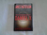 The Dangerous Days of Daniel X by James Patterson and Michael Ledwidge - 2008