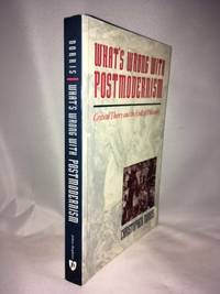What's Wrong with Postmodernism?: Critical Theory and the Ends of Philosophy (Parallax:...