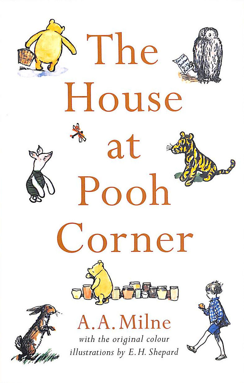 The House at Pooh Corner (WinniethePooh Classic Editions) by A. A. Milne Paperback 2013