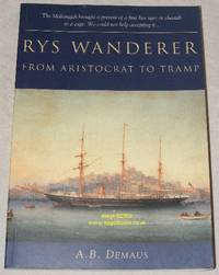 RYS Wanderer: From Aristocrat to Tramp by A B Demaus - 2001