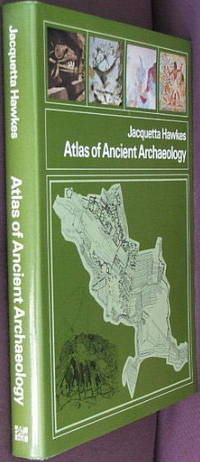 Atlas of Ancient Archaeology by Jacquetta Hawkes - 1st - 1974 - from The Wild Muse (SKU: 001331)