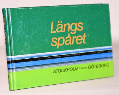 Längs spåret 1: Stockholm - Göteborg.