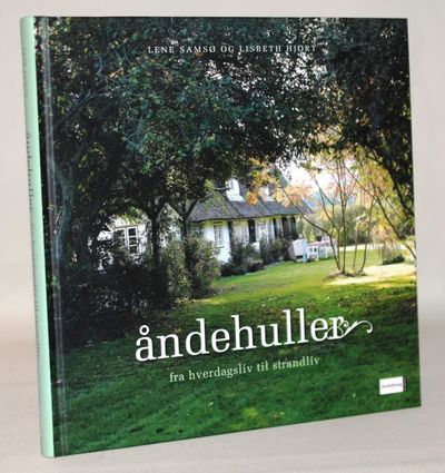 Åndehuller - fra hverdagsliv til strandliv.