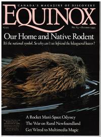 cover of EQUINOX SCIENCE MAGAZINE: BEAVERS, ASTRONAUT CHRIS HADFIELD