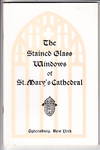 The Stained Glass Windows of St. Mary's Cathedral