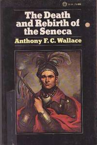 cover of THE DEATH AND REBIRTH OF THE SENECA