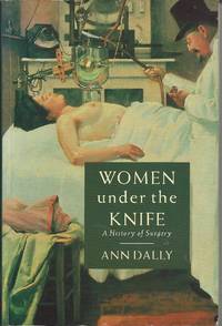 Women Under the Knife: A History of Surgery