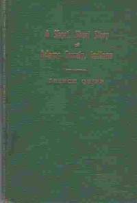 A short, short story of Adams County, Indiana by Quinn, French - 1937