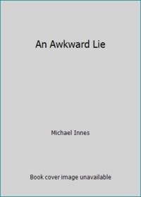 An Awkward Lie
