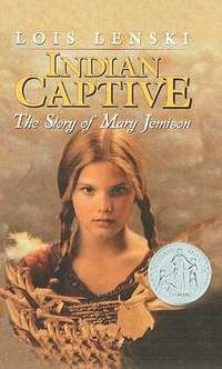 Indian Captive : The Story of Mary Jemison