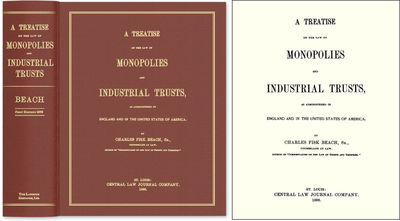 A Treatise on the Law of Monopolies and Industrial Trusts, as..