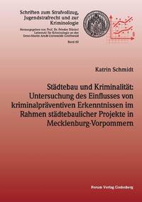 Städtebau und Kriminalität: Untersuchung des Einflusses von kriminalpräventiven Erkenntnissen im Rahmen städtebaulicher Projekte in Mecklenburg-Vorpommern