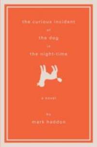 image of The Curious Incident of the Dog in the Night-Time: A Novel
