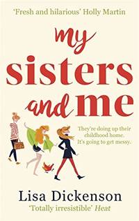 My Sisters And Me: THE Hilarious, Feel-Good Book To Curl Up With