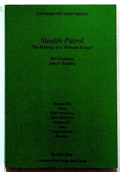 Stealth Patrol. The Making of a Vietnam Ranger