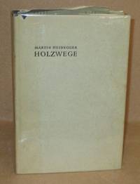 Holzwege by Heidegger, Martin - 1950