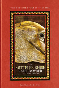 cover of Mitteler Rebbe: R' Dovber of Lubavitch