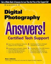 Digital Photography Answers!: Certified Tech Support (Osborne's Answers Series)