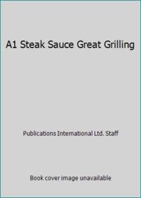 A1 Steak Sauce Great Grilling