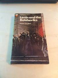 Lenin and the Bolsheviks: The Intellectual and Political History of The Triumph of Communism in...