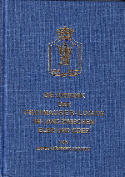 Die Chronik der Freimaurer-Logen im Land zwischen…