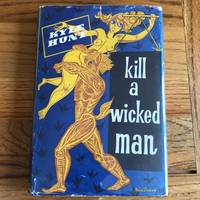 KILL A WICKED MAN