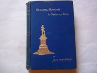 cover of General Gordon. A Christian Hero. Second edition