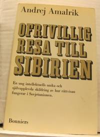 Ofrivillig resa till Sibirien.