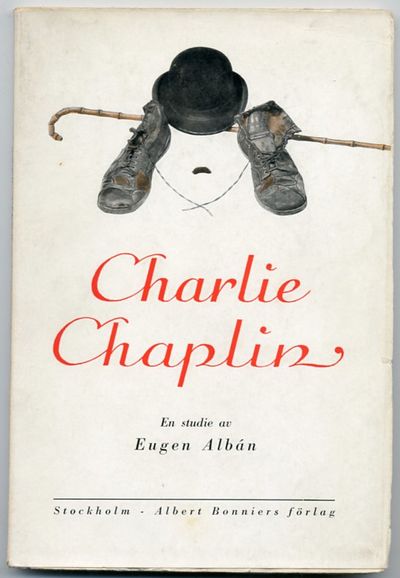 Charlie Chaplin. Filmkonstens mästare. En…