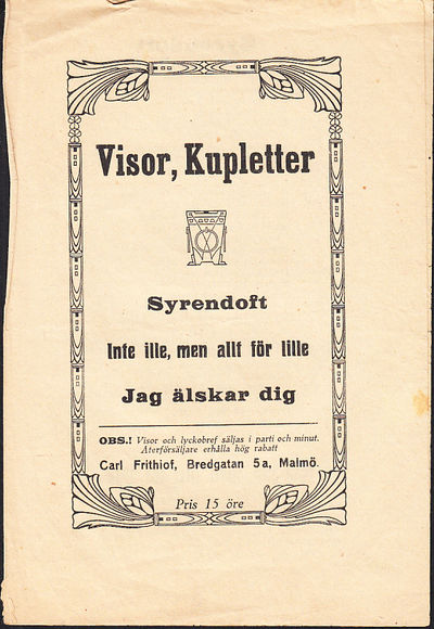 Visor, Kupletter. Syrendoft. Inte ille, men allt…