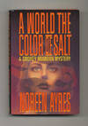 A World The Color Of Salt: A Smokey Brandon Mystery  - 1st Edition/1st  Printing