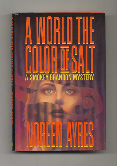 A World The Color Of Salt: A Smokey Brandon Mystery  - 1st Edition/1st  Printing