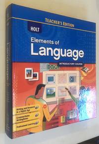 Holt Elements of Language Introductory Course, Grade 6, Teacher&#039;s Edition by Judith L Irvin; Lee Odell; John E Warriner - 2009-01-01