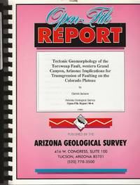 Tectonic Geomorphology of the Toroweap Fault, Western Grand Canyon, Arizona: Implications for...