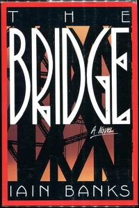 The Bridge by Banks, Iain - 1986