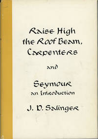 image of RAISE HIGH THE ROOF BEAM, CARPENTERS AND SEYMOUR AN INTRODUCTION