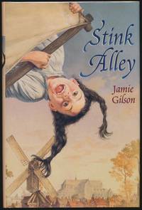Stink Alley by Jamie GILSON - Signed First Edition - 2002 - from Main Street Fine Books & Manuscripts, ABAA (SKU: 22061)