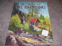 The Magic of Oil Painting by W. Alexander - 1970