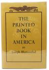 The PRINTED BOOK In AMERICA