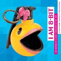 I Am 8-Bit : Art Inspired by Classic Videogames of The '80s